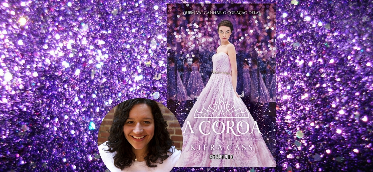 RESENHA | A Coroa – Kiera Cass